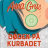 Døden På Kurbadet Av Anna Grue