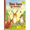 Hans Hare Og Vennene Av Ingrid Kellner