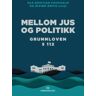 Mellom Jus Og Politikk