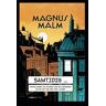 Samtidig- Av Magnus Malm