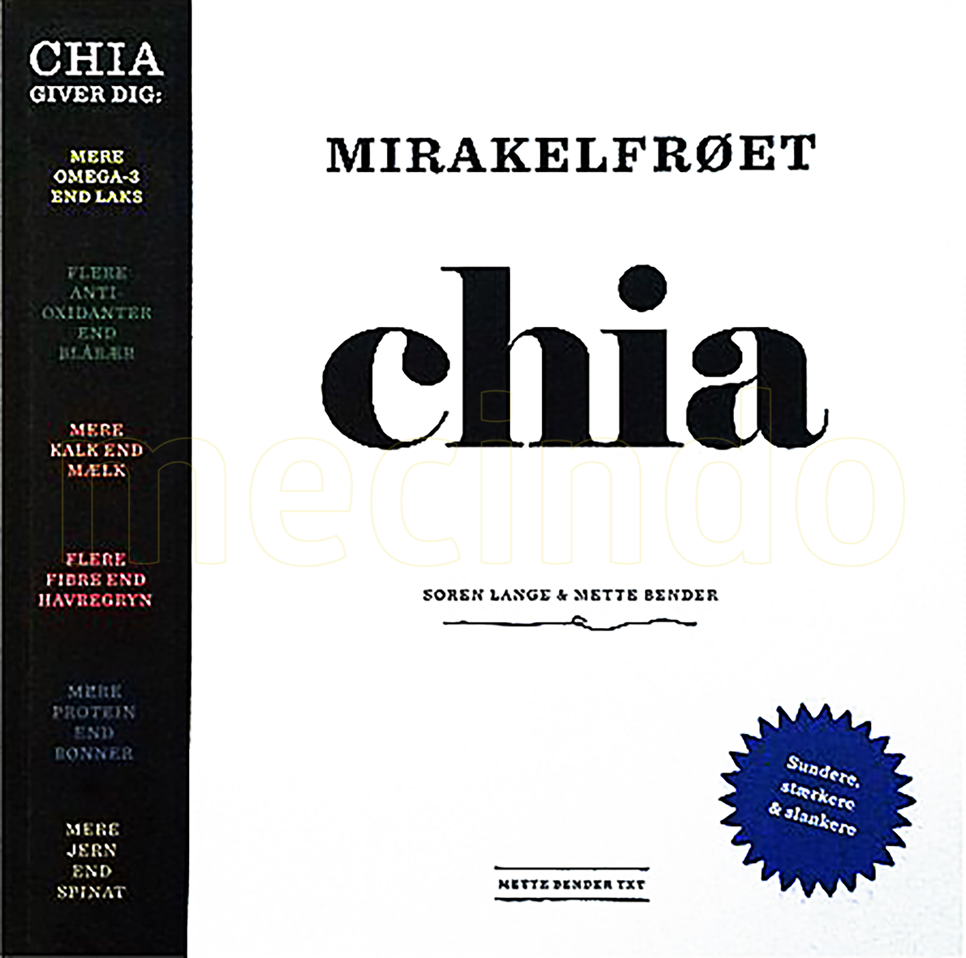 Original Chia Mirakelfrøet chia bog Forfatter: Søren Lange & Mette Bender - 1 stk