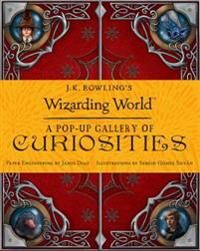 Diaz, James J.K. Rowling's Wizarding World: A Pop-Up Gallery of Curiosities (0763695882)