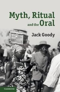 Goody, Jack Myth, Ritual and the Oral (052112803X)