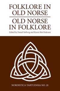 Bek-Pedersen, Karen Folklore in Old Norse - Old Norse in Folklore (9949327040)