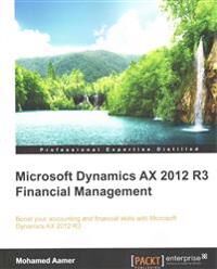 Microsoft Aamer, Mohamed Microsoft Dynamics AX 2012 R3 Financial Management (1784390984)