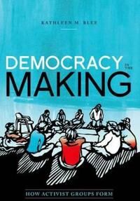 Blee Kathleen M. Democracy in the Making (0190221763)