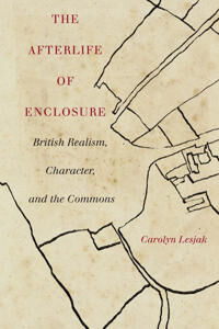 Lesjak, Carolyn J. The Afterlife of Enclosure (1503615081)