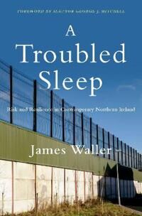 Waller, James A Troubled Sleep (0190095571)