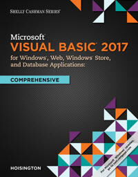 Microsoft Hoisington, Corinne Microsoft Visual Basic 2017 for Windows, Web, and Database Applications: Comprehensive (1337102113)