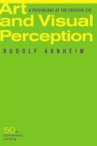 ART Arnheim, Rudolf Art and Visual Perception, Second Edition (0520243838)