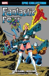 DeFalco, Tom Fantastic Four Epic Collection: This Flame, This Fury (1302932365)