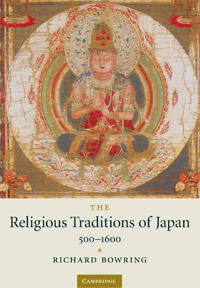 Bowring, Richard The Religious Traditions of Japan 500-1600 (0521720273)