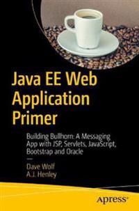Wolf, Dave Java EE Web Application Primer (1484231945)