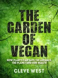 West, Cleve The Garden of Vegan (1910258474)