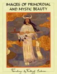 Schuon, Frithjof Images of Primordial and Mystic Beauty (0962913103)