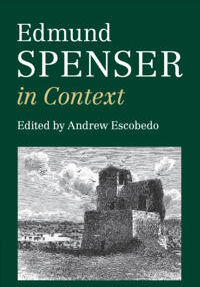 Escobedo Andrew Edmund Spenser in Context (1107476577)