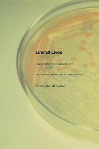 Squier Susan Merrill Liminal Lives (082233366X)