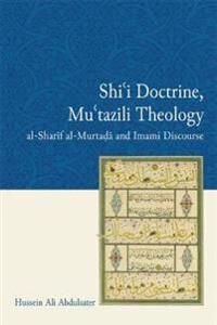 Abdulsater, Hussein Ali Shi'I Doctrine, Mu'Tazili Theology (1474441246)