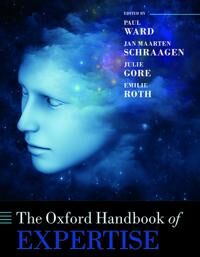 Ward, Paul The Oxford Handbook of Expertise (0198795874)