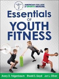 Avery Faigenbaum, Avery Essentials of Youth Fitness (1492525790)