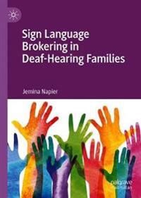 SiGN Napier, Jemina Sign Language Brokering in Deaf-Hearing Families (3030671399)