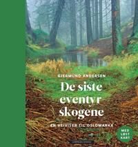 Andersen, Gjermund De siste eventyrskogene (8202420229)