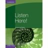Cambridge University Press Listen Here! Intermediate Listening Activities