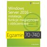 Promise Egzamin 70-740. Windows Server 2016. Instalacja, funkcje magazynowe i obliczeniowe