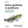 Helion Dane grafowe w praktyce. Jak technologie grafowe ułatwiają rozwiązywanie złożonych problemów