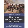 Napoleon V Historia kampanii wiosennej 1813 roku. Tom 2. Od końca kwietnia do zawarcia zawieszenia broni