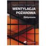 Wydawnictwo Naukowe PWN Wentylacja pożarowa Oddymianie