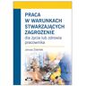 Oddk Praca w warunkach stwarzających zagrożenie