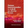 Polskie Wydawnictwo Ekonomiczne Zmiany instytucjonalne w reakcji na obecny kryzys