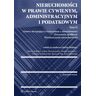 Wolters Kluwer Nieruchomości w prawie cywilnym, administracyjnym i podatkowym. Tom 2. Umowy obciążające i o korzystanie z nieruchomości. Orzeczenia spadkowe. Wywłaszczenie nieruchomości.