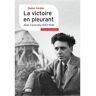 Gallimard Victoire en pleurant - Alias Caracalla (1943-1946)