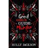 A Good Girl's Guide to Murder. Collectors Edition. Book 1