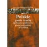 ASPRA Polskie partie i ruchy społeczno-polityczne pierwszej połowy XX wieku