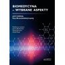 Biomedycyna – wybrane aspekty