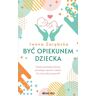 Być opiekunem dziecka