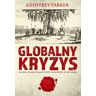 Globalny kryzys. Wojna, zmiany klimatyczne i katastrofa w XVII wieku