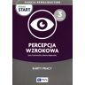 Pewny Start. Zajęcia rewalidacyjne. Percepcja wzrokowa. Karty pracy