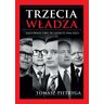 Trzecia władza Sądownictwo w latach 1946-2023