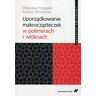 Uporządkowanie makrocząsteczek w polimerach i włóknach