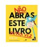 Livro Não Abras Este Livro Outra Vez