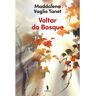 Livro Voltar Do Bosque De: Maddalena Vaglio Tanet