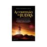 Livro A Confissao De Judas De Maria Antonieta Costa