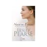 Livro Nunca Me Esqueças Lesley Pearse