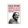 Livro Carlos Antunes - Memórias De Um Revolucionário