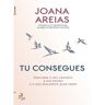 Livro Tu Consegues :de Joana Areias