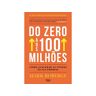 Livro Do Zero Aos 100 Milhões De Mark Roberge
